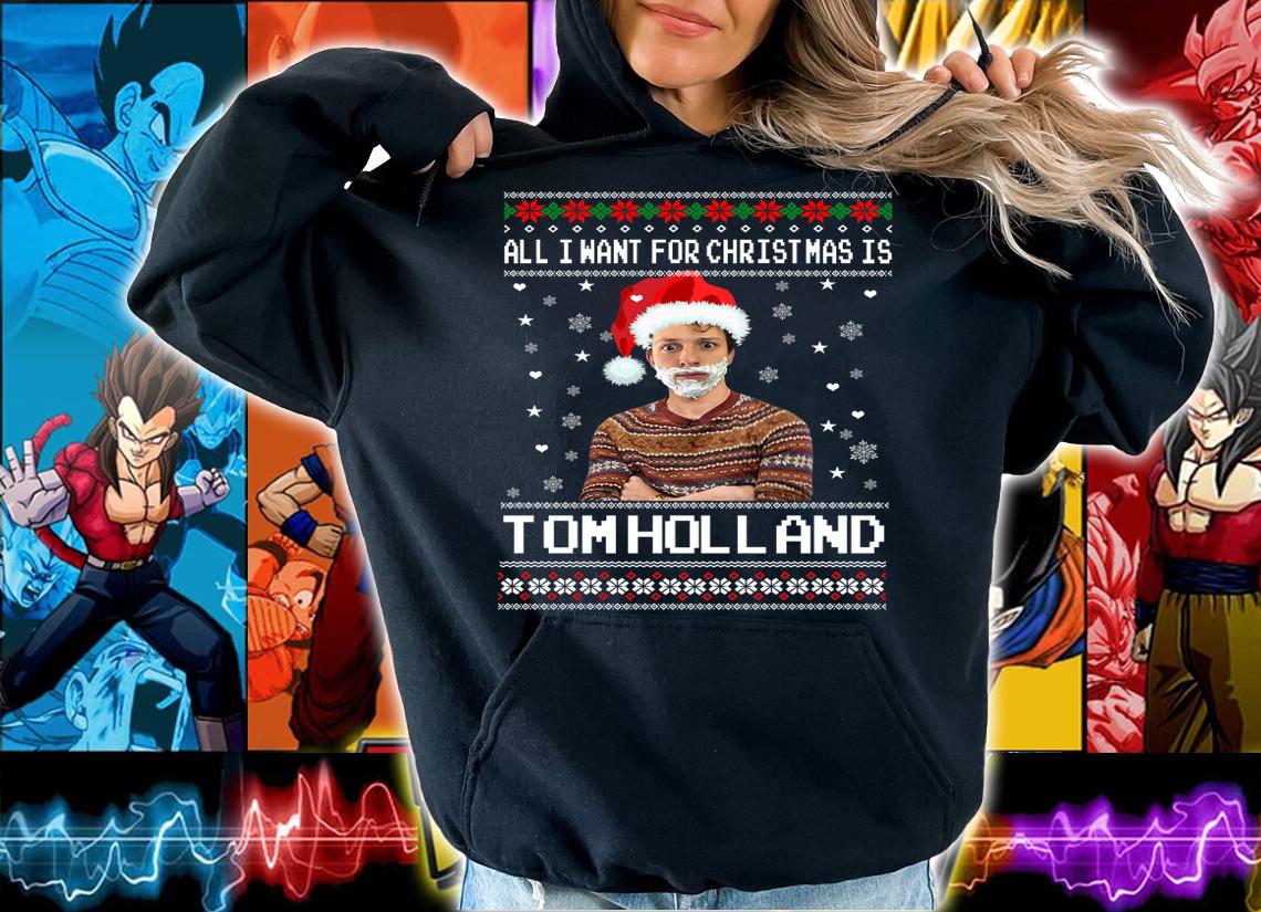 Official All I Want For Christmas Is Tom Holland t-shirt hoodie