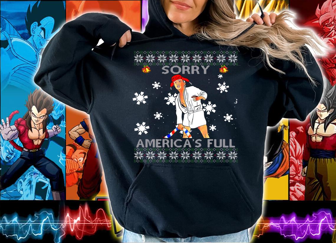 Sorry America's Full Funny Anti Trump Ugly Christmas s t-shirt hoodie