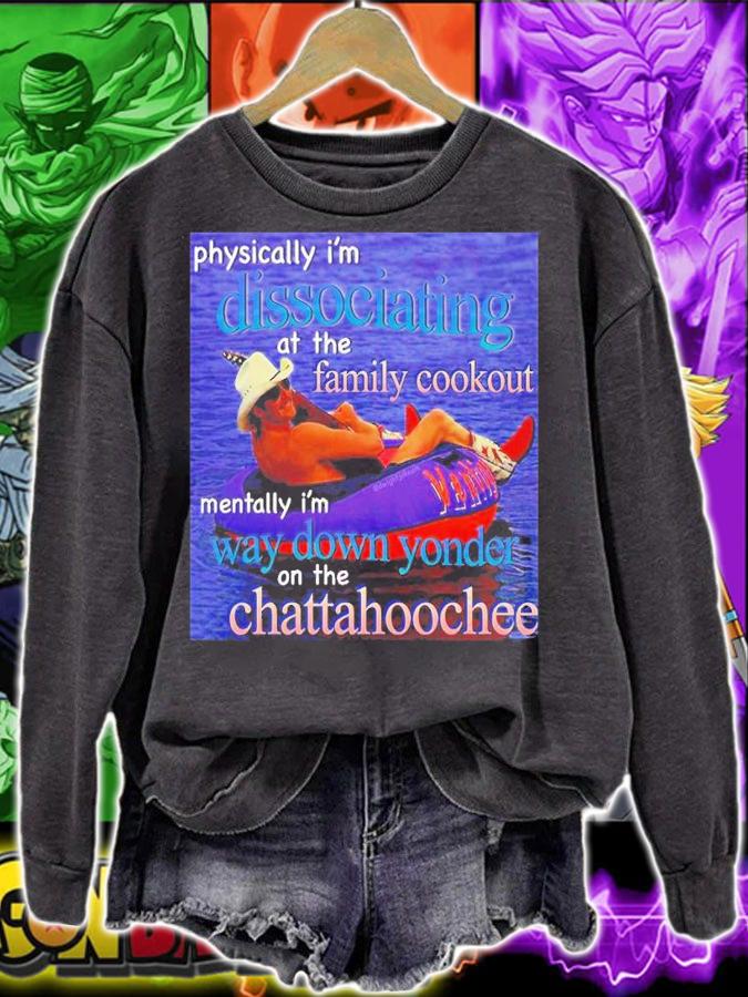 DJ Rodeo Starr Physically Im Dissociating At The Family Cookout t-shirt sweatshirt