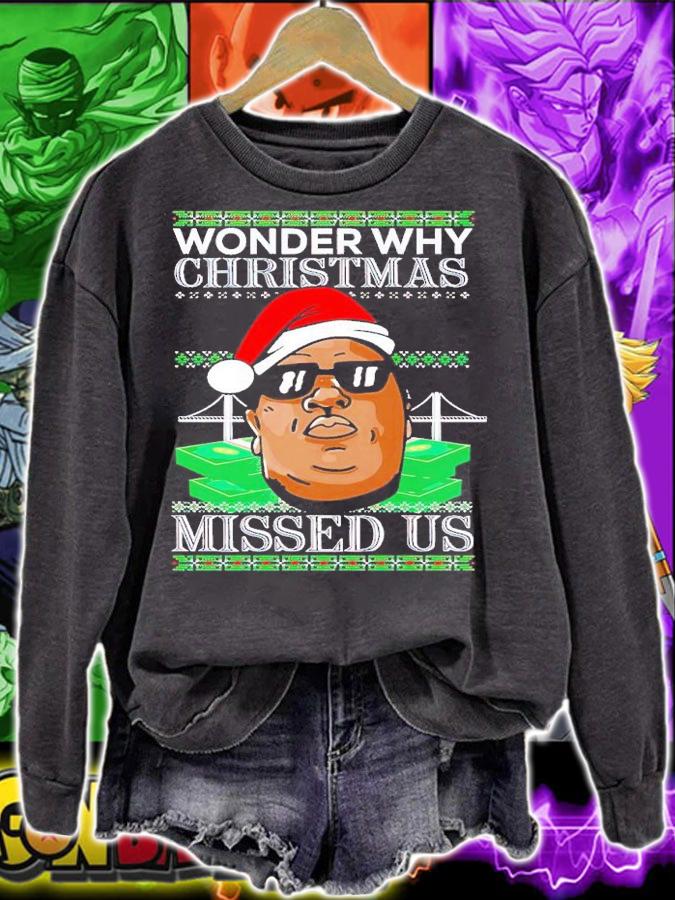Big Rapper Wonder Why Christmas Missed Us Ugly Christmas shirt t-shirt sweatshirt