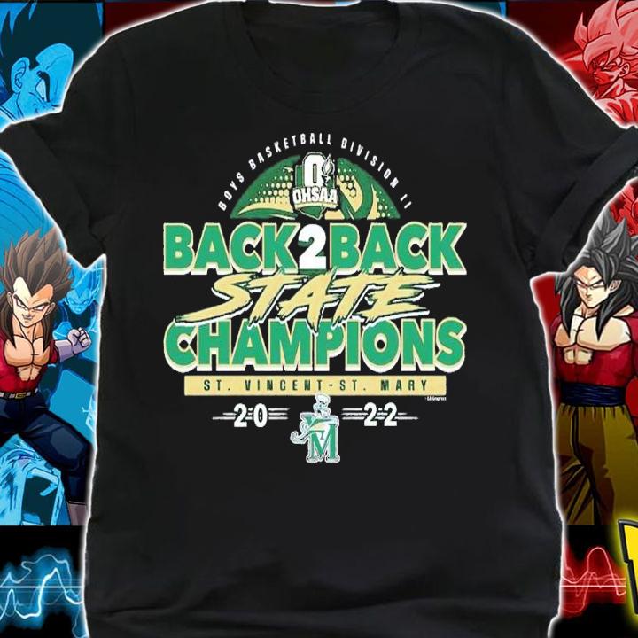 2022 OHSAA Boys Basketball Division II Back 2 Back State Champions St. Vincent-St. Mary shirt t-shirt shirt