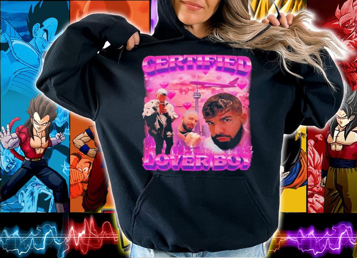 Certified Lover Boy BBL Drake Shirt t-shirt hoodie