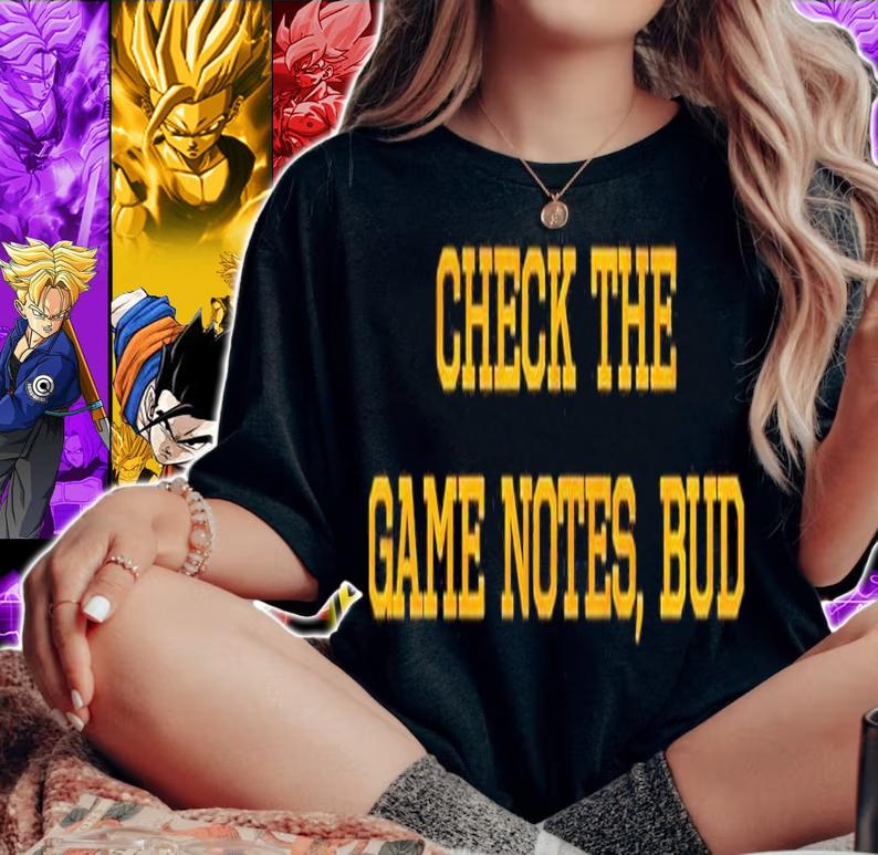 Check the game notes bud shirt t-shirt woman shirt