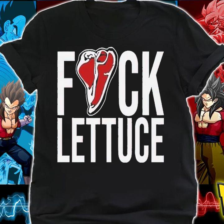 Fuck Lettuce shirt, hoodie, sweater and tank top t-shirt shirt