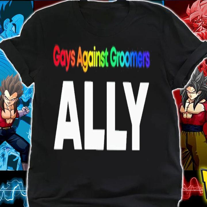 Gays against groomers ally shirt t-shirt shirt
