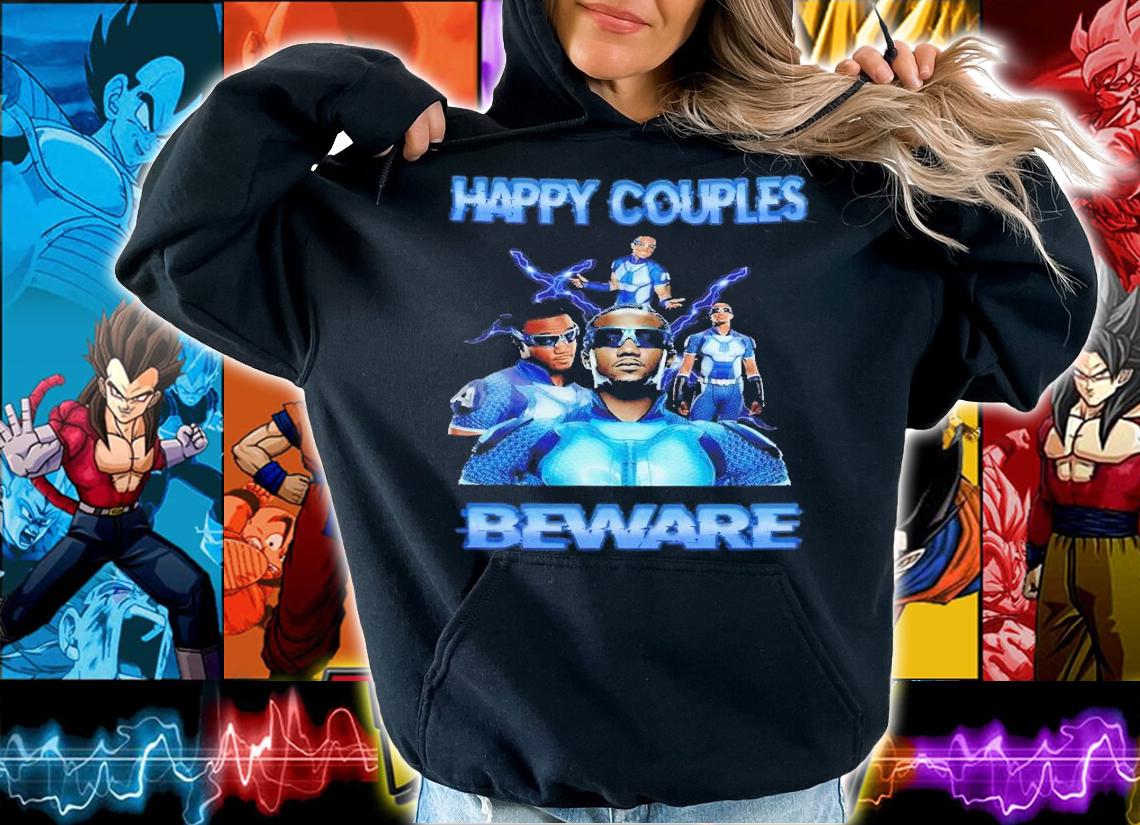 Happy couples beware A-Train shirt t-shirt hoodie