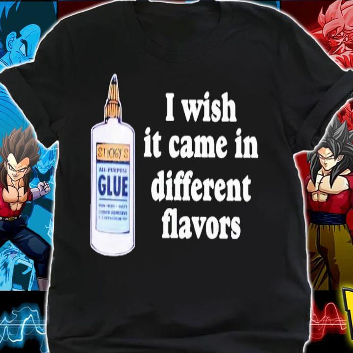 I wish it came in different flavors 2023 shirt t-shirt shirt