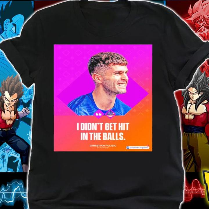 I Didn't Get Hit In The Balls Shirt t-shirt shirt