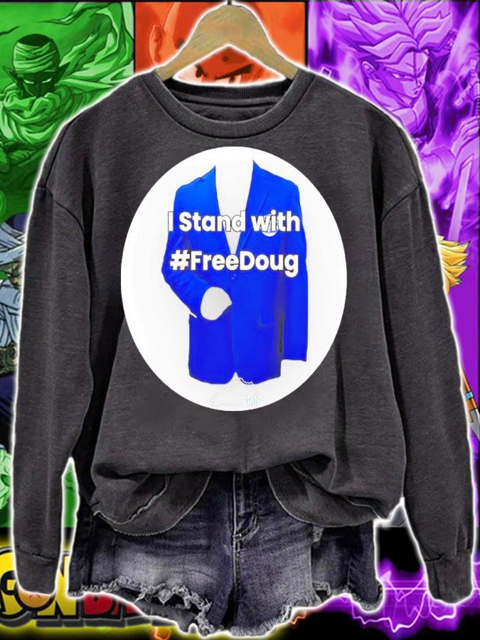 I Stand With #FreeDoug Shirt t-shirt sweatshirt