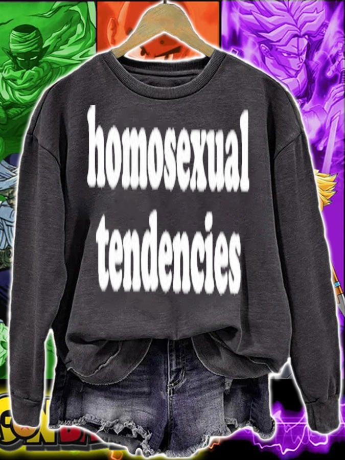 Homosexual Tendencies T-Shirt t-shirt sweatshirt