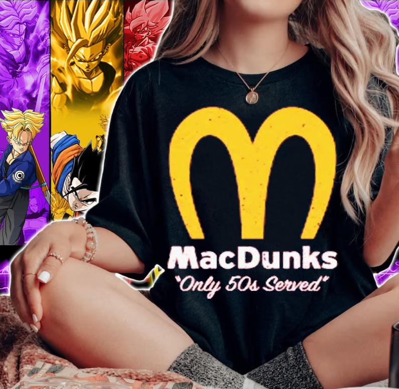 MacDunks only 50s served shirt t-shirt woman shirt