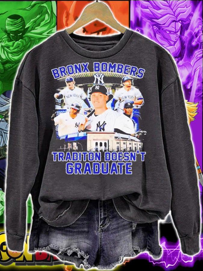 New York Yankees Bronx Bombers tradition doesn't graduate shirt t-shirt sweatshirt