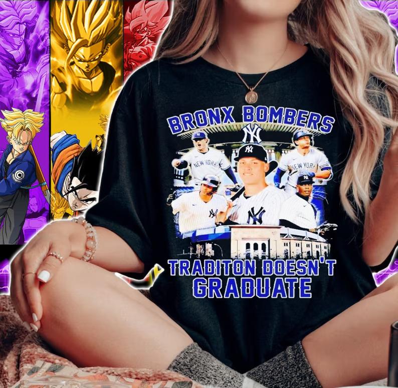 New York Yankees Bronx Bombers tradition doesn't graduate shirt t-shirt woman shirt