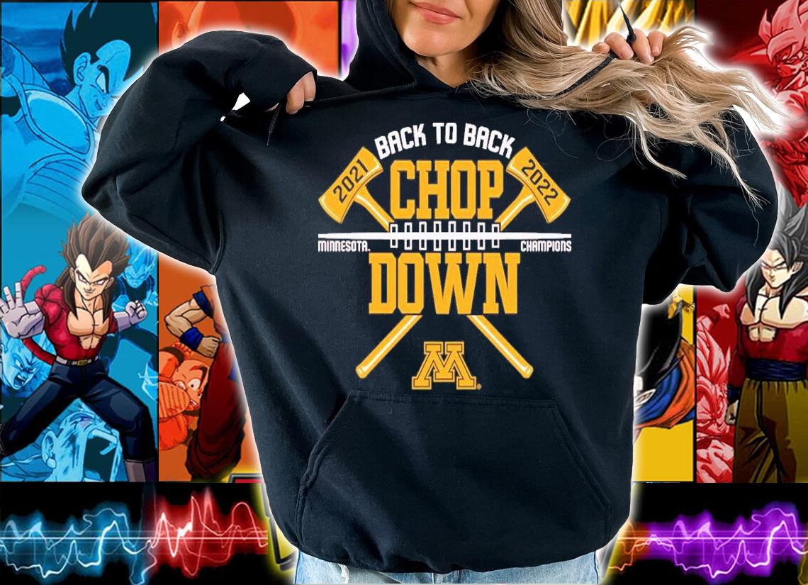 Minnesota Golden Gophers Back-To-Back Paul Bunyan Axe Winner 2022 Shirt t-shirt hoodie