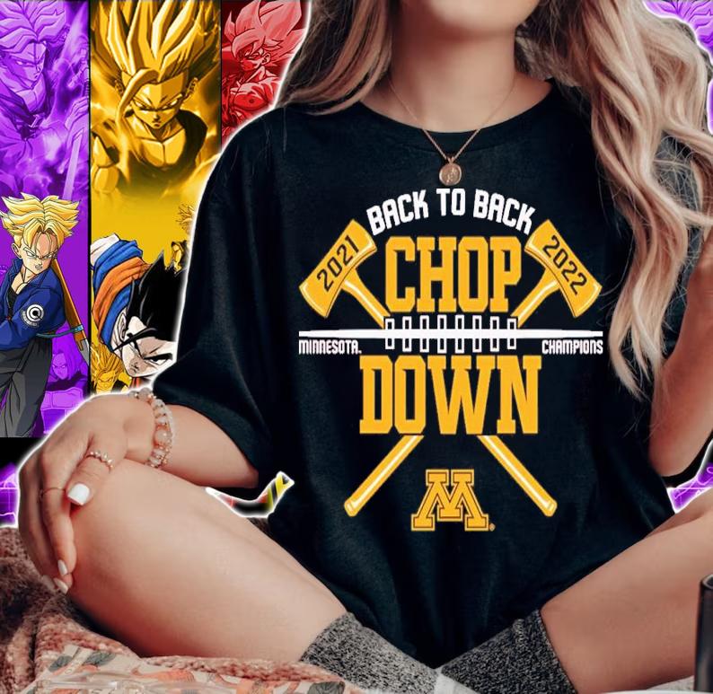 Minnesota Golden Gophers Back-To-Back Paul Bunyan Axe Winner 2022 Shirt t-shirt woman shirt