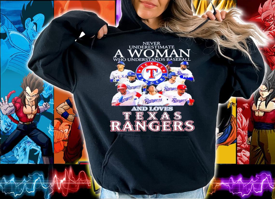 Never Underestimate A Woman Who Understands Baseball And Loves Texas Rangers New Shirt t-shirt hoodie