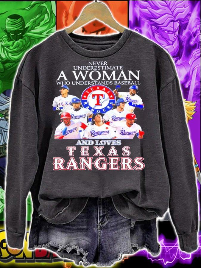 Never Underestimate A Woman Who Understands Baseball And Loves Texas Rangers New Shirt t-shirt sweatshirt