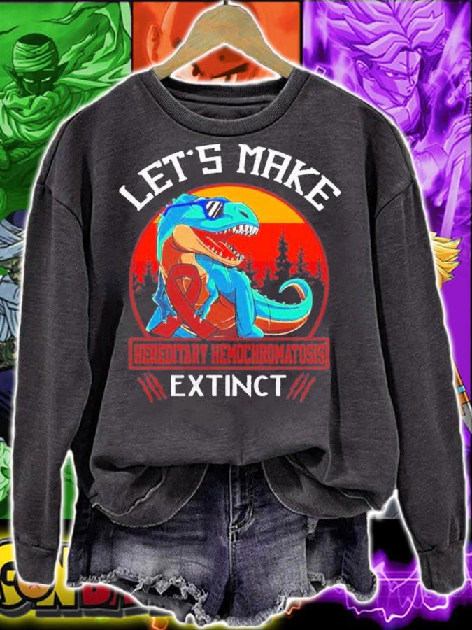 Let's Make Hereditary Hemochromatosis Extinct Dinosaur Shirt t-shirt sweatshirt