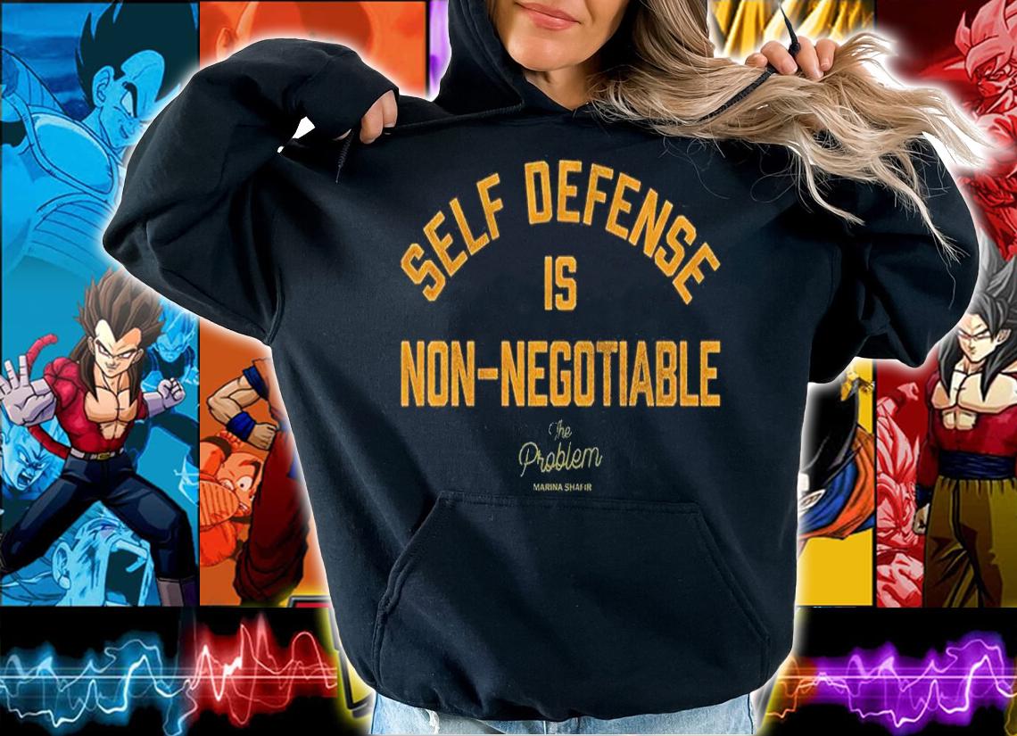 Marina Shafir Self Defense is Non-Negotiable shirt t-shirt hoodie