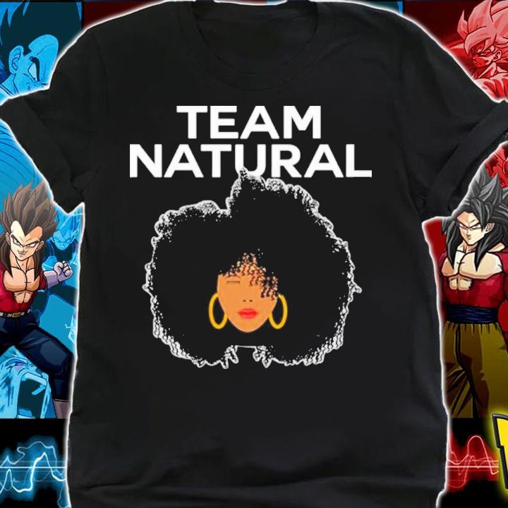 Afro Black Girl Team Natural Shirt t-shirt shirt