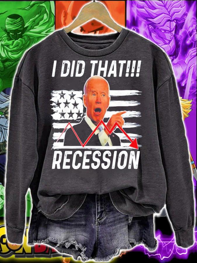 Anti Biden I Did That Biden Recession T-Shirt t-shirt