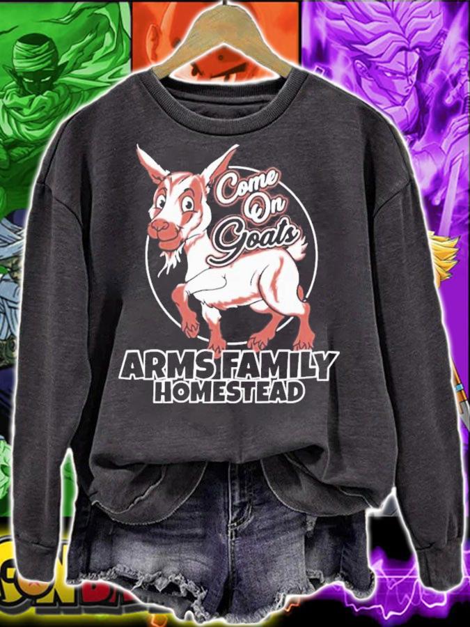 Arms Family Homestead Come On Goats T-Shirt t-shirt sweatshirt
