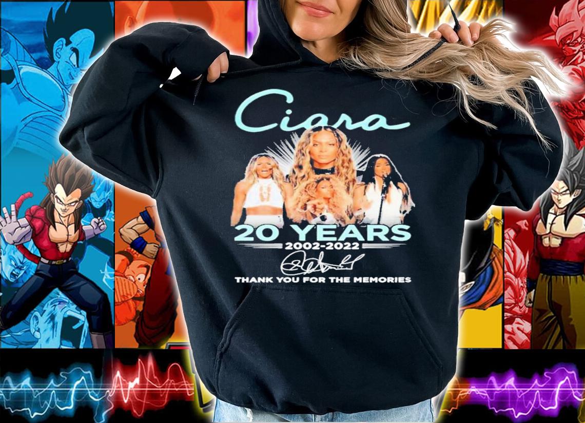 Ciara 20 Years 2002-2022 Signatures Thank You For The Memories Shirt t-shirt