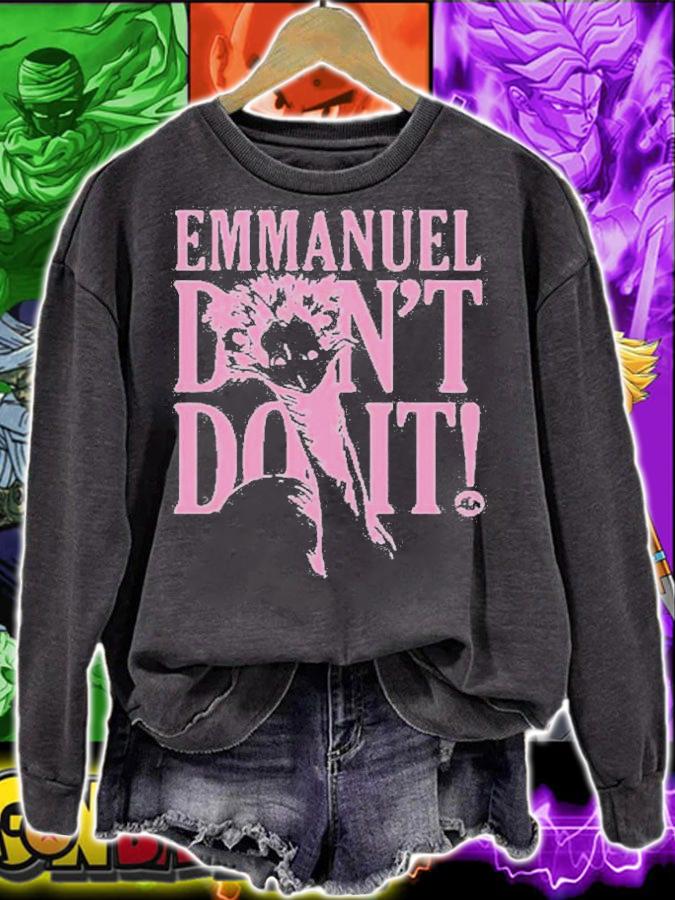 Emmanuel Dont Do It shirt t-shirt sweatshirt