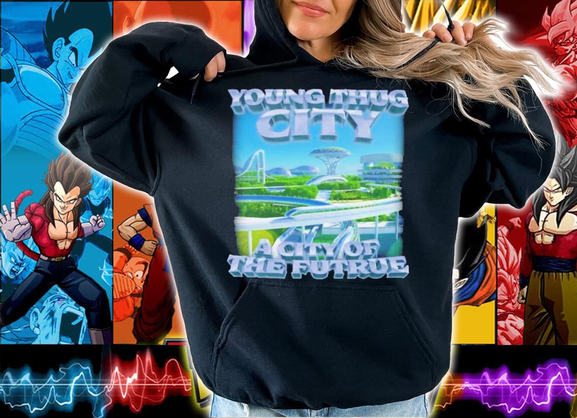 Swag Stimulus Young Thug City A City Of The Futrue T-Shirt t-shirt hoodie