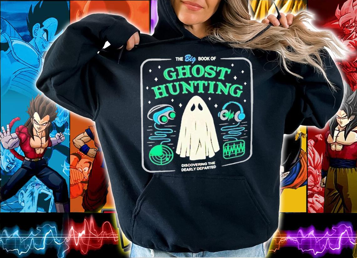 The Big Book of Ghost Hunting Halloween shirt t-shirt