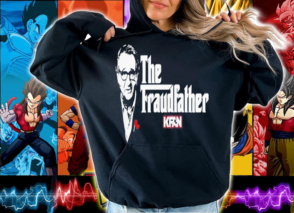 The Fraudfather Kfan Shirt t-shirt