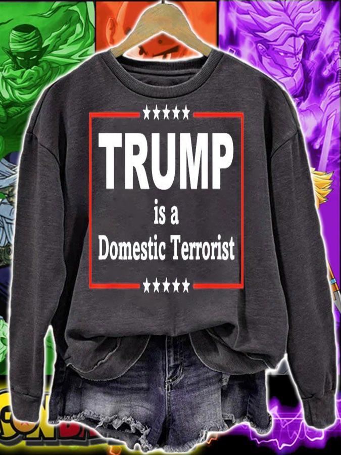 Trump Is A Domestic Terrorist T-Shirt t-shirt