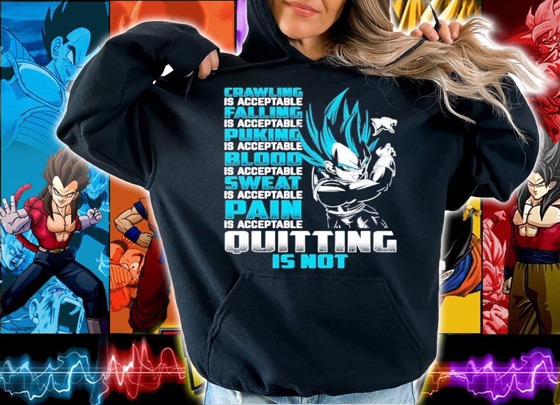 Dragon Ball Super Vegeta Ultra Instinct Crawling Is Acceptable Shirt t-shirt hoodie