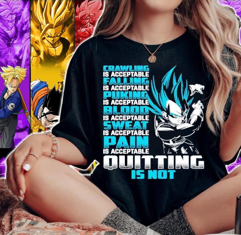 Dragon Ball Super Vegeta Ultra Instinct Crawling Is Acceptable Shirt t-shirt woman shirt