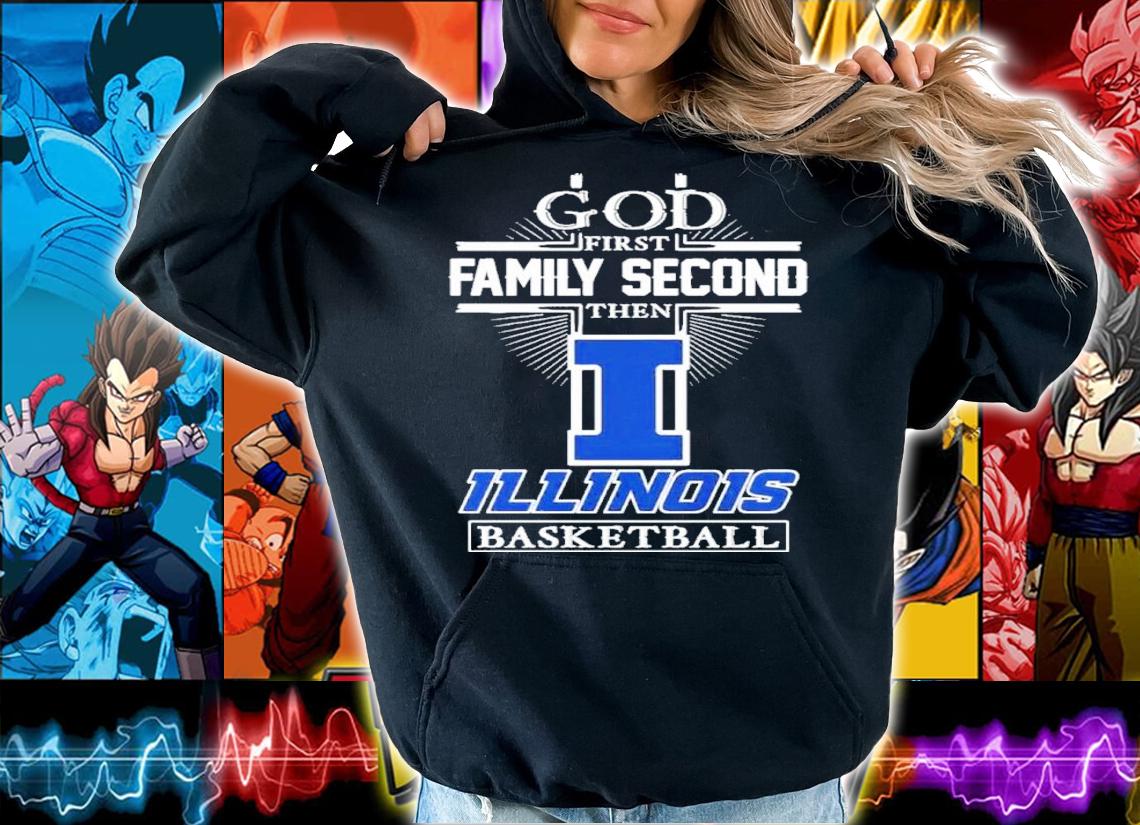 God first family second then Illinois Fighting Illini basketball shirt t-shirt hoodie