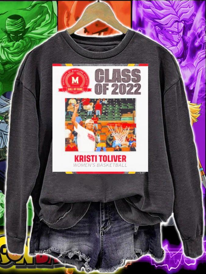 Hall Of Fame Class Of 2022 Kristi Toliver Women Basketball Shirt t-shirt sweatshirt