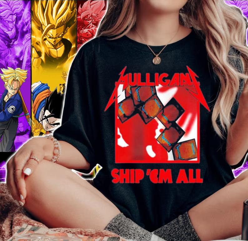 Mulligan Ship 'Em All T-Shirt t-shirt woman shirt