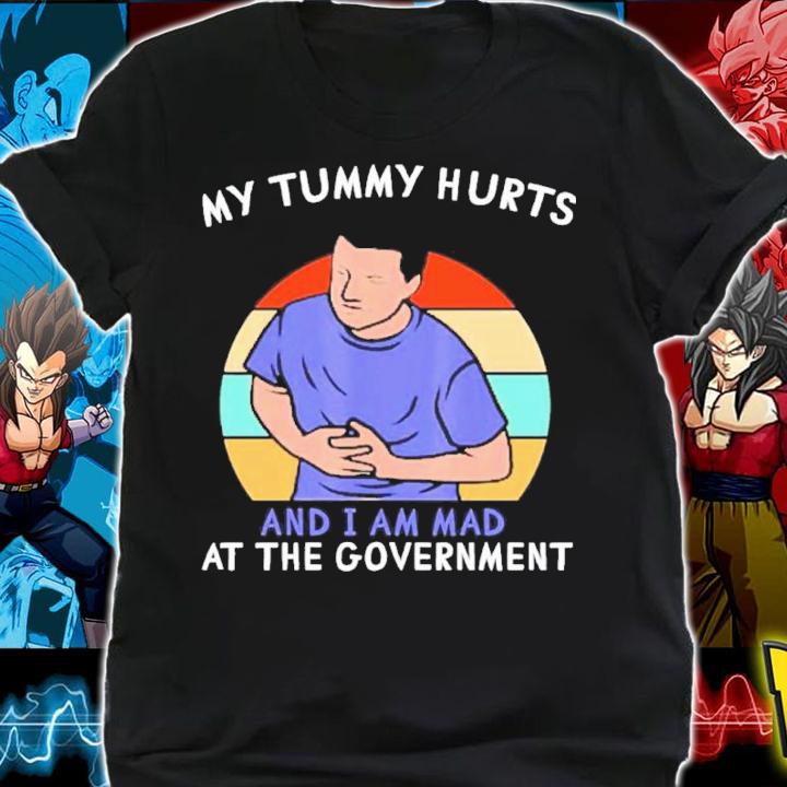 My Tummy Hurts And I'm Mad At The Government Vintage Shirt t-shirt