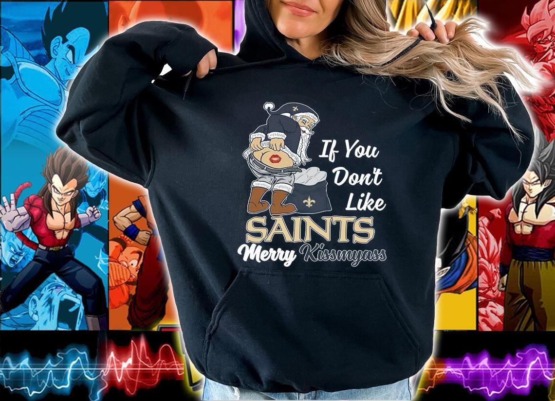 Santa Claus If You Dont Like New Orleans Saints Merry Kissmyass Christmas t-shirt