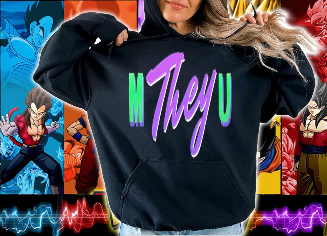 She Hulk M They U shirt t-shirt hoodie
