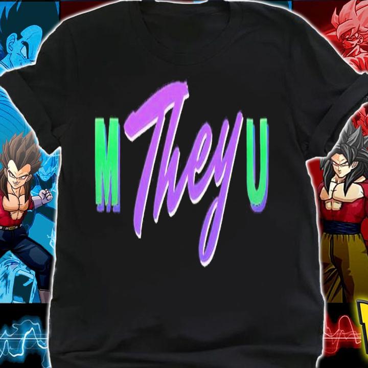 She Hulk M They U shirt t-shirt shirt