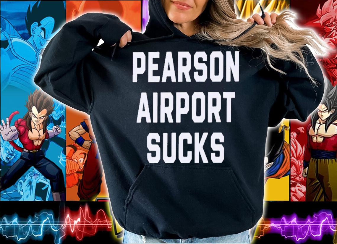 Spittin Chiclets Pearson Airport Sucks T-Shirt t-shirt hoodie