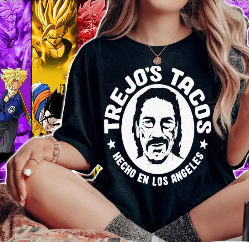 Trejo's Tacos Hecho En Los Angeles Shirt t-shirt woman shirt