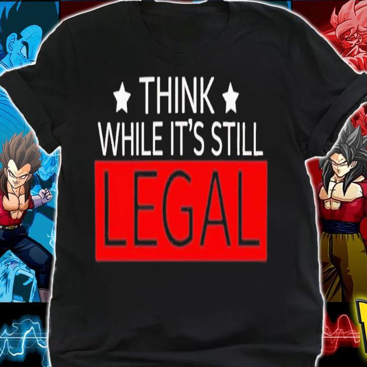 Think While It's Still Legal Jordan Stephens Shirt t-shirt shirt
