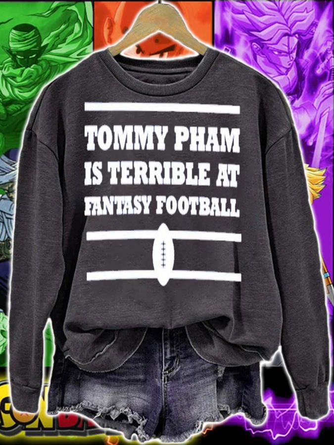 Tommy Pham Is Terrible At Fantasy Football Shirt t-shirt sweatshirt