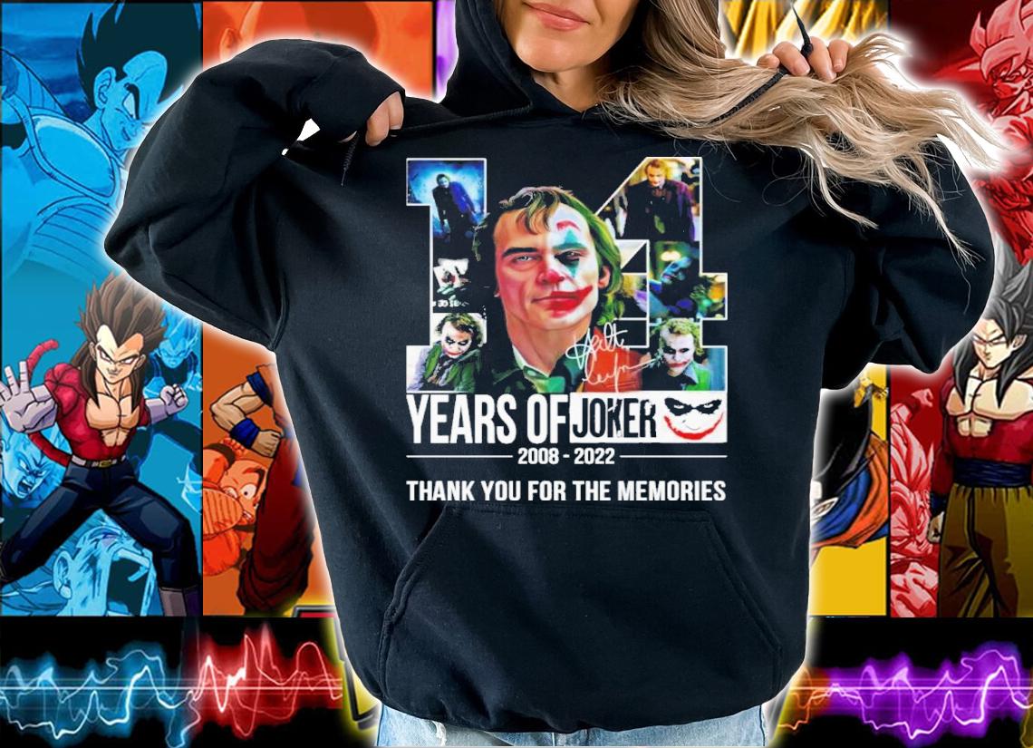 14 Years Of Joker 2008-2022 Signatures Thank You For The Memories Shirt t-shirt hoodie