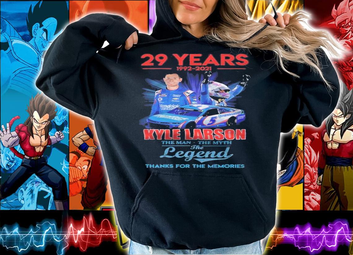 29 years 1992-2021 Kyle Larson the man the myth the legend thanks for the memories shirt t-shirt
