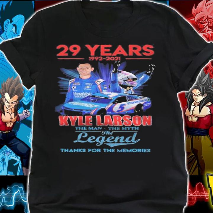 29 years 1992-2021 Kyle Larson the man the myth the legend thanks for the memories shirt t-shirt