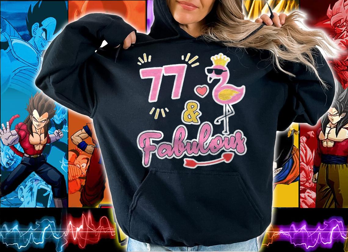 77 And Fabulous 77 Years Old Gift 77Th Birthday Shirt t-shirt