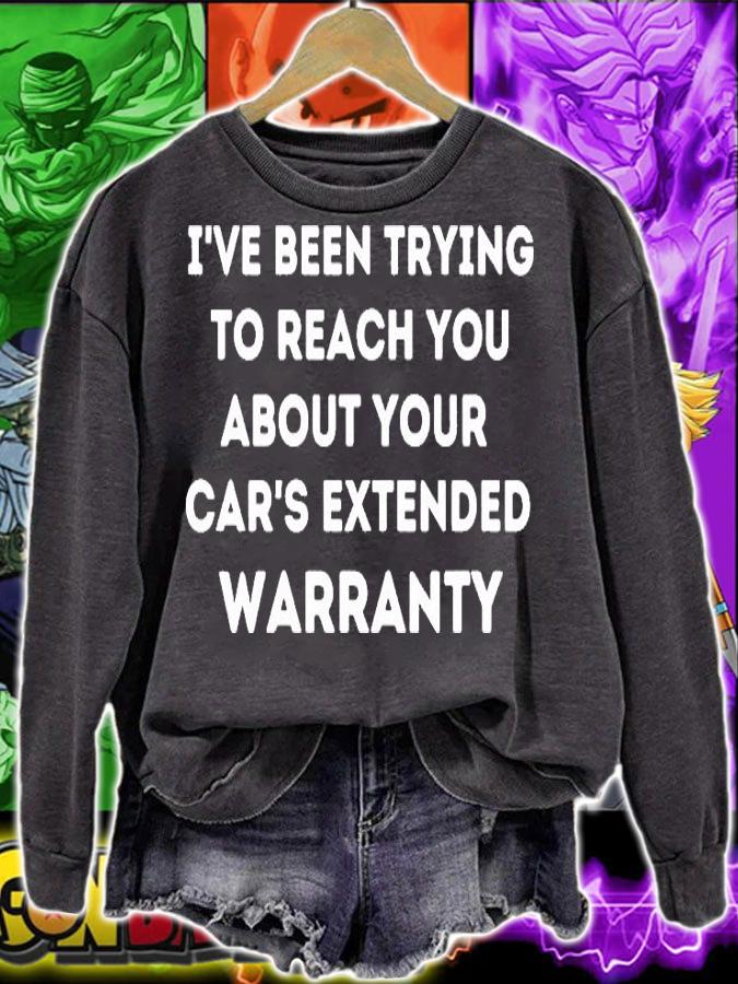 About Your Car's Extended Warranty Funny T-Shirt t-shirt sweatshirt